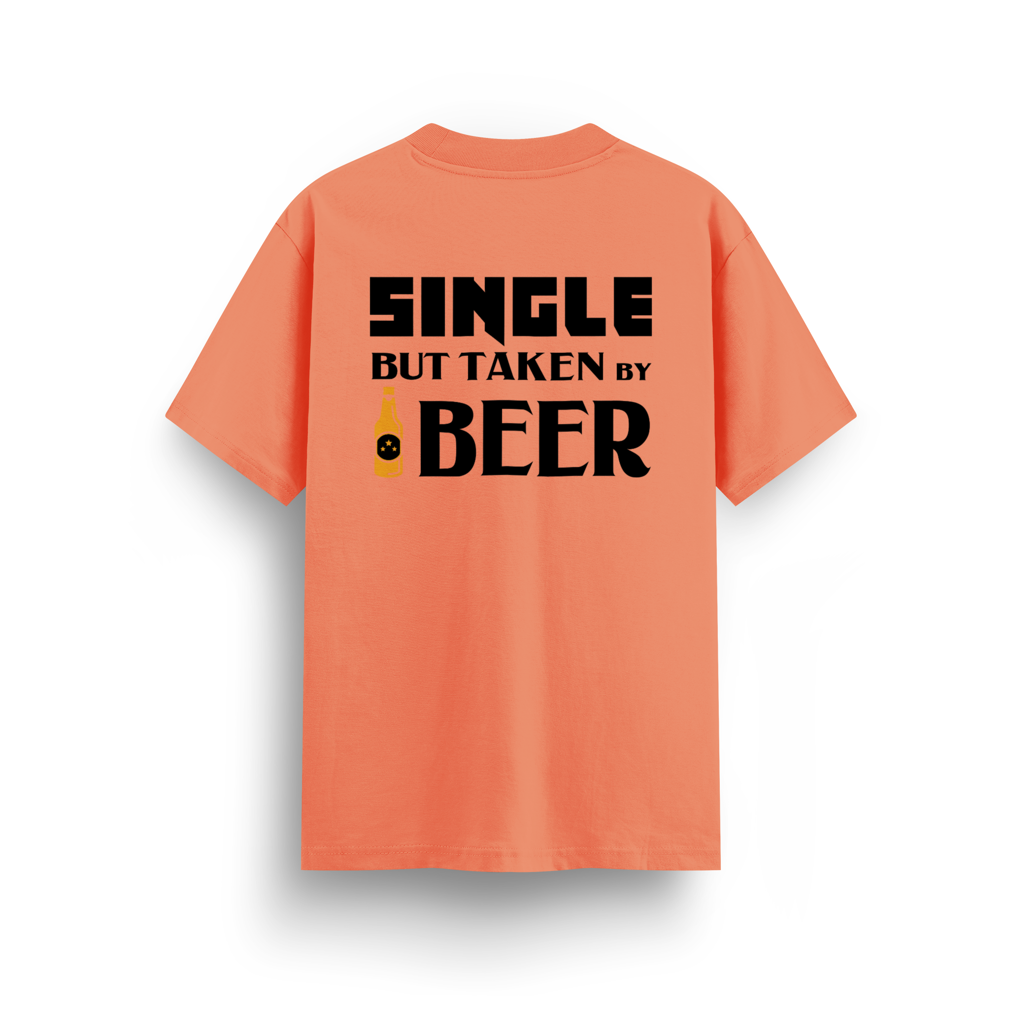 Single But Taken By Beer - Regular T-shirt
