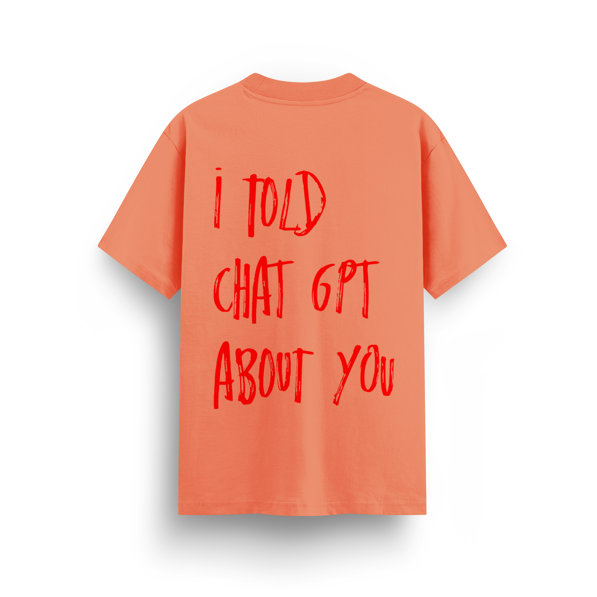 I Told - Regular T-shirt