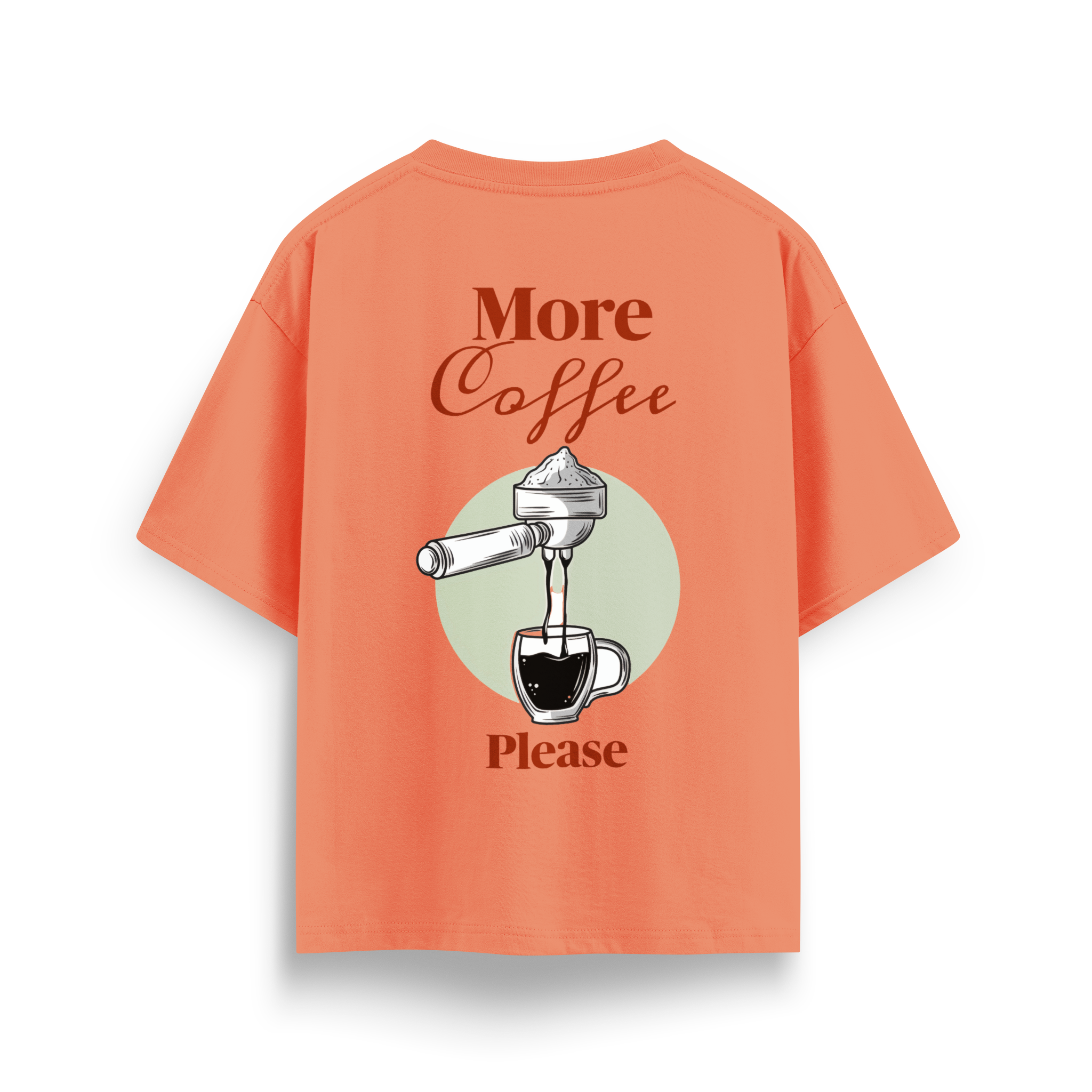 More Coffee Please - Oversize T-Shirt