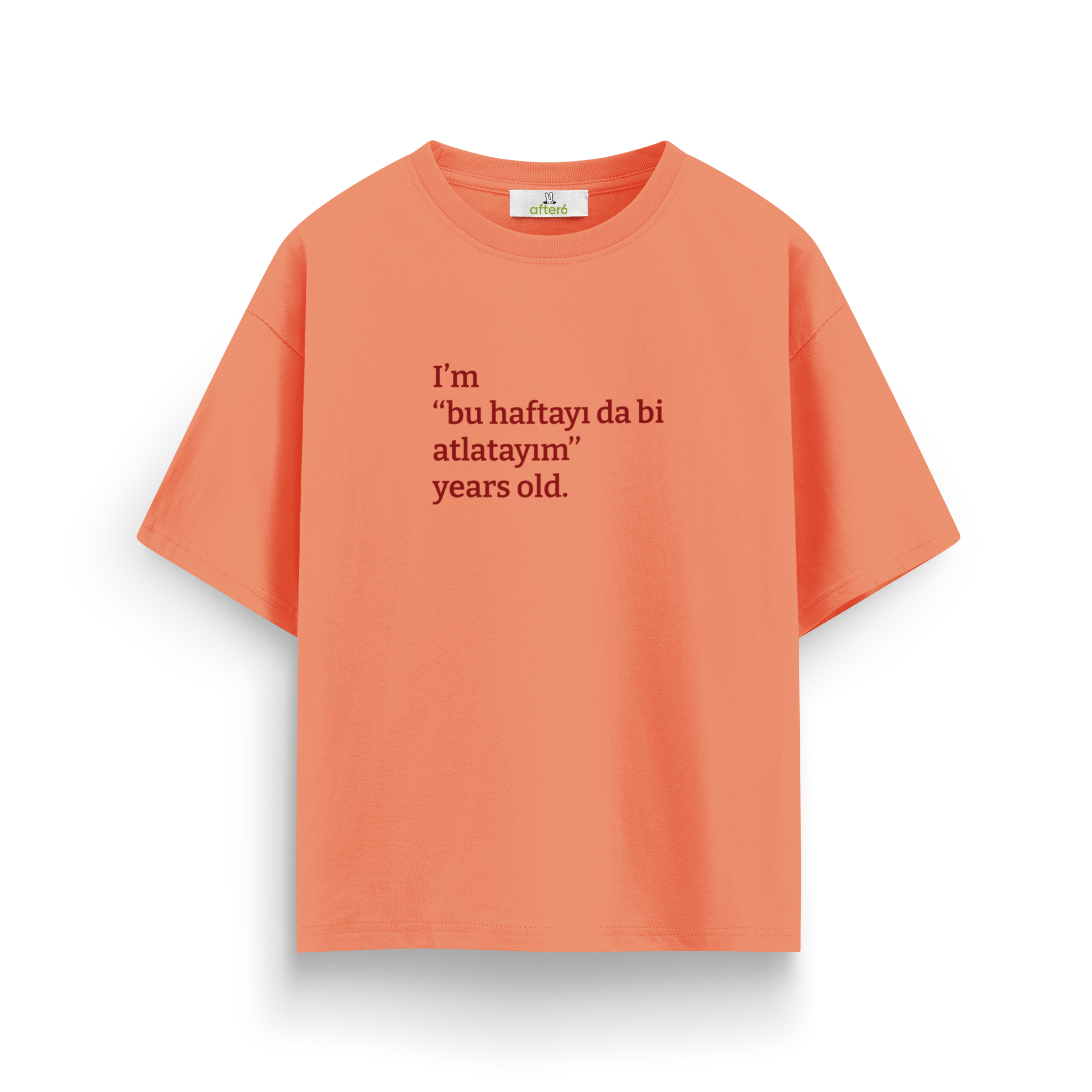 Bu haftayı da bi atlatayım - Oversize T-Shirt