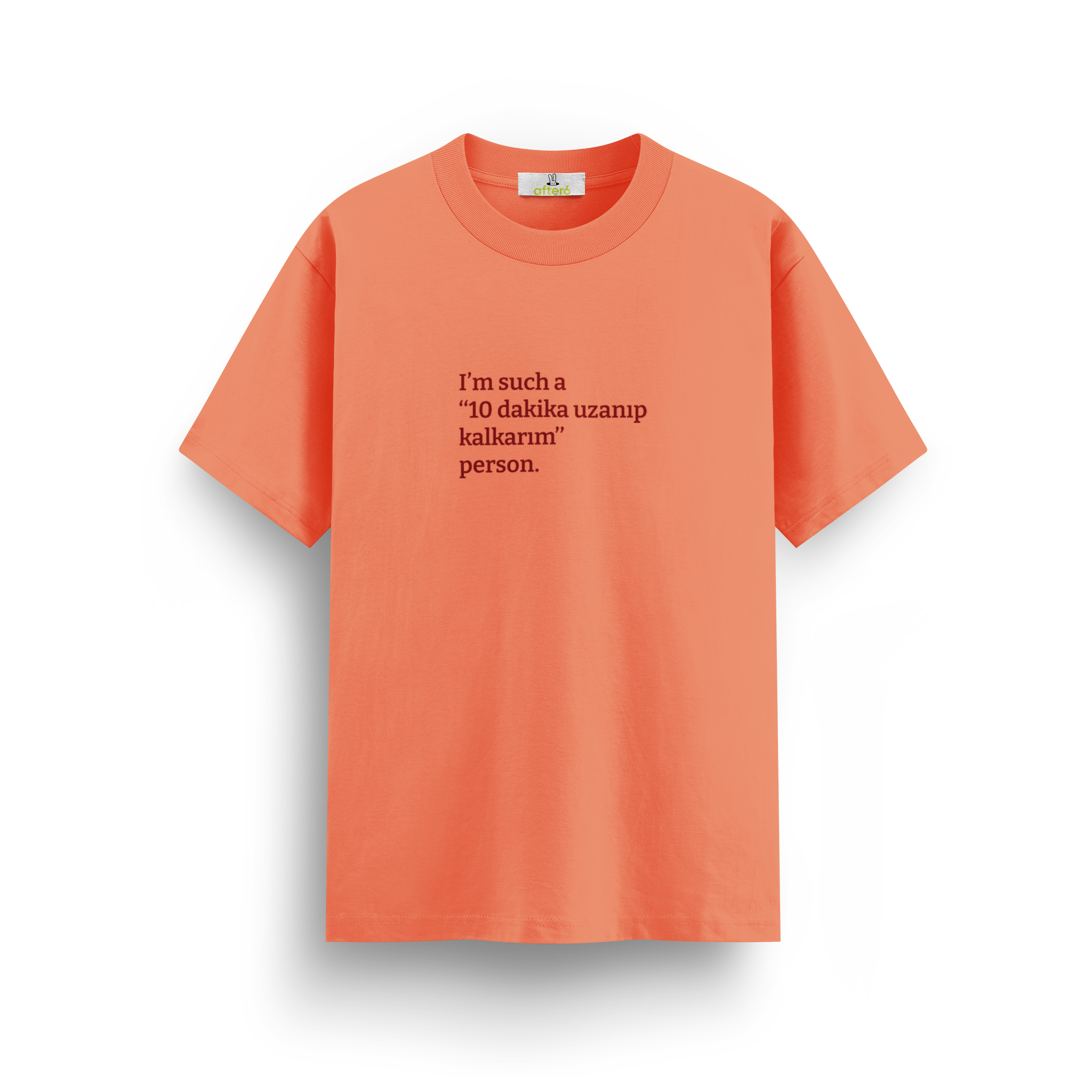 10 dakika uzanıp kalkarım - Regular T-shirt