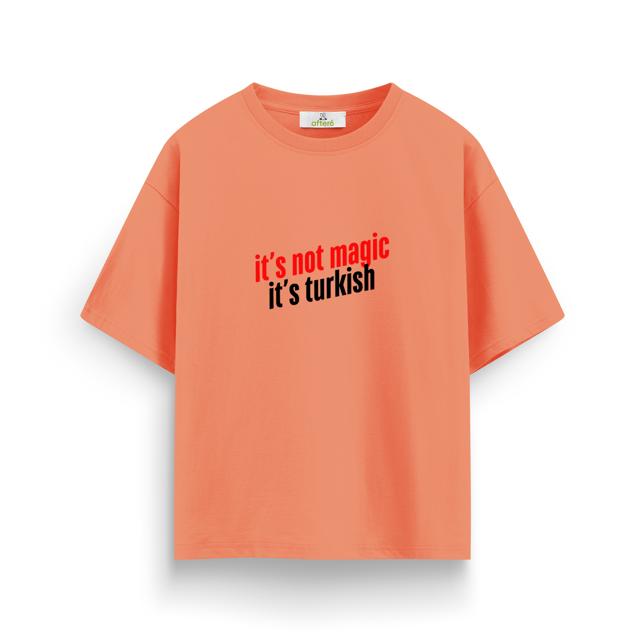 Turkish - Oversize T-Shirt