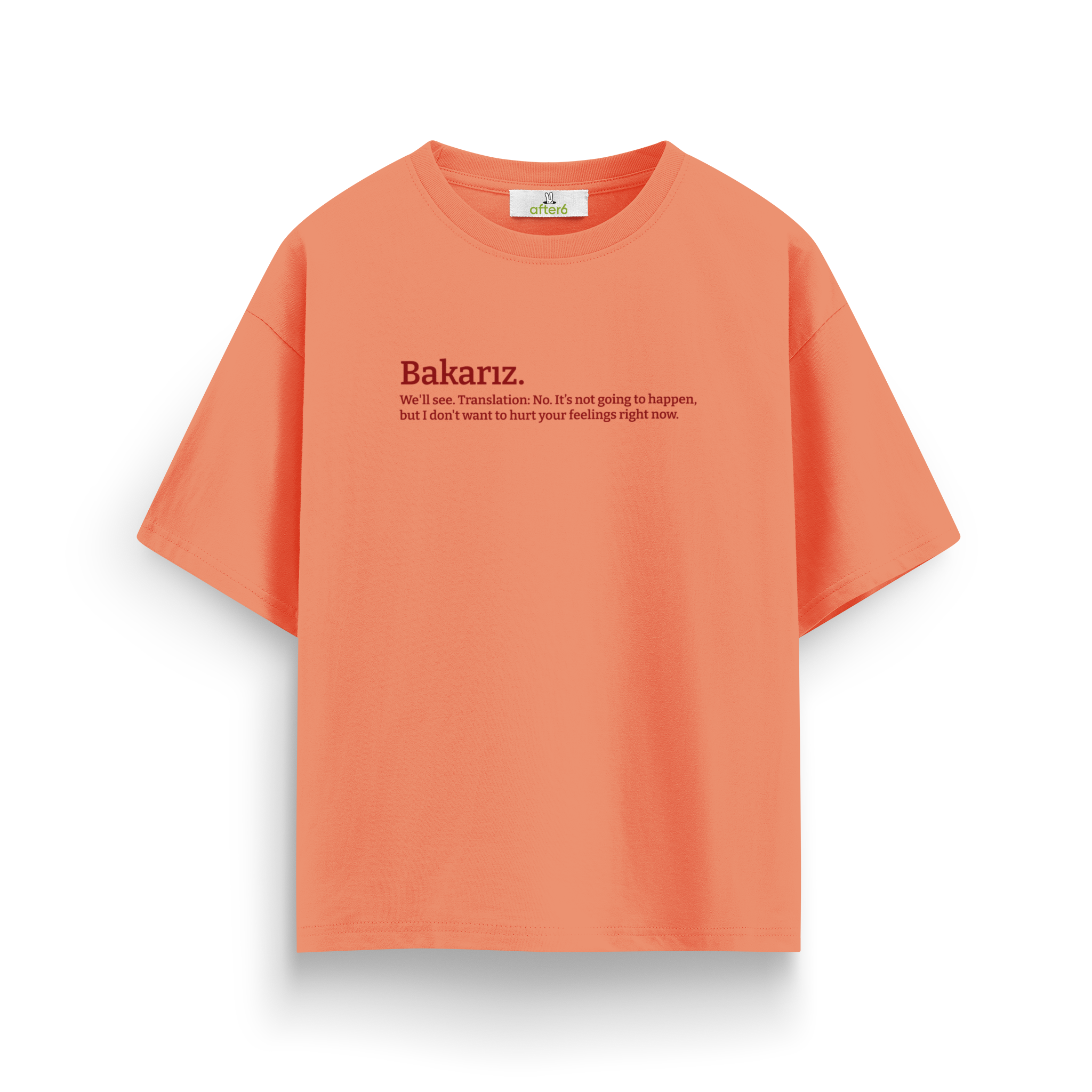 Bakarız - Oversize T-Shirt