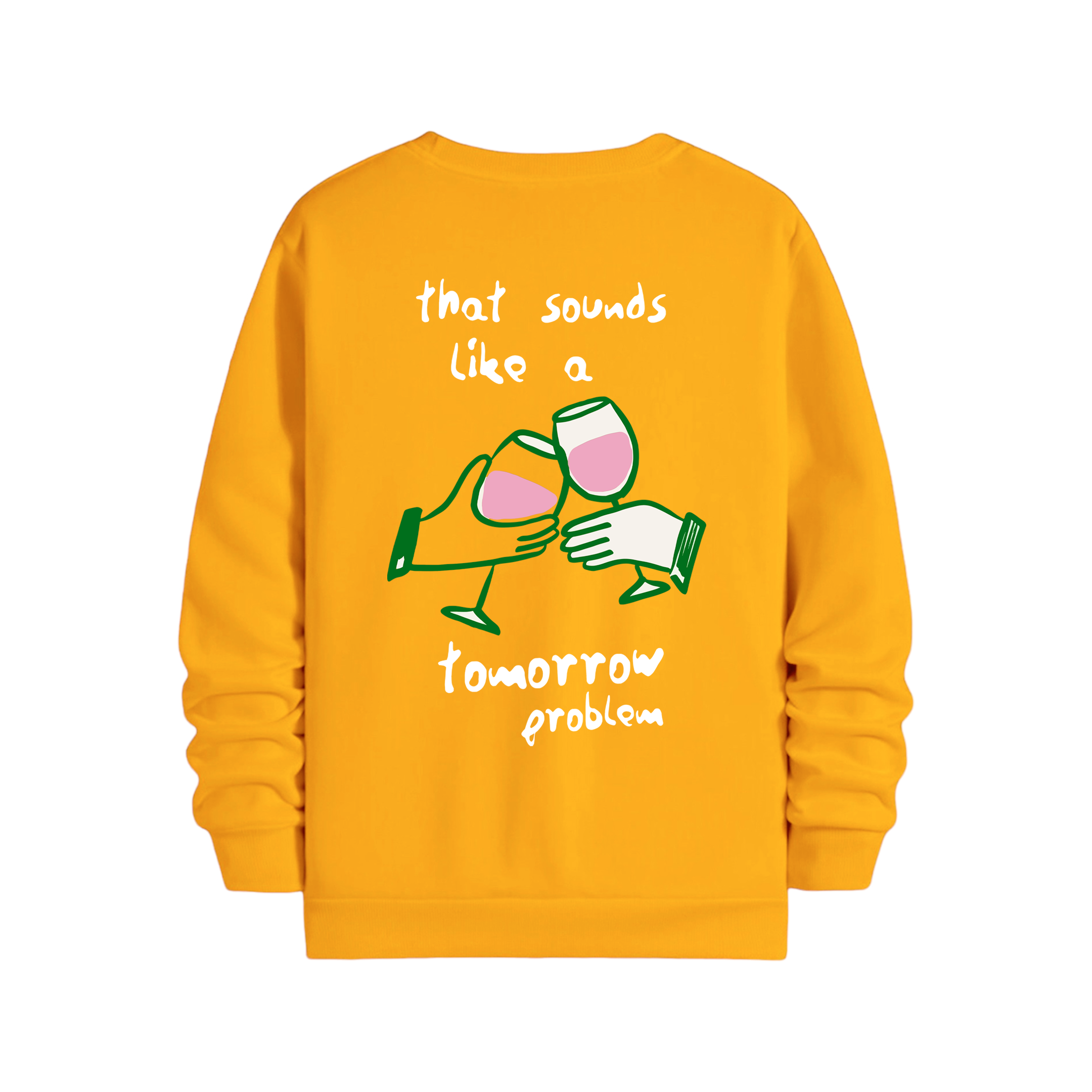 Tomorrow Problem - Regular Sweatshirt