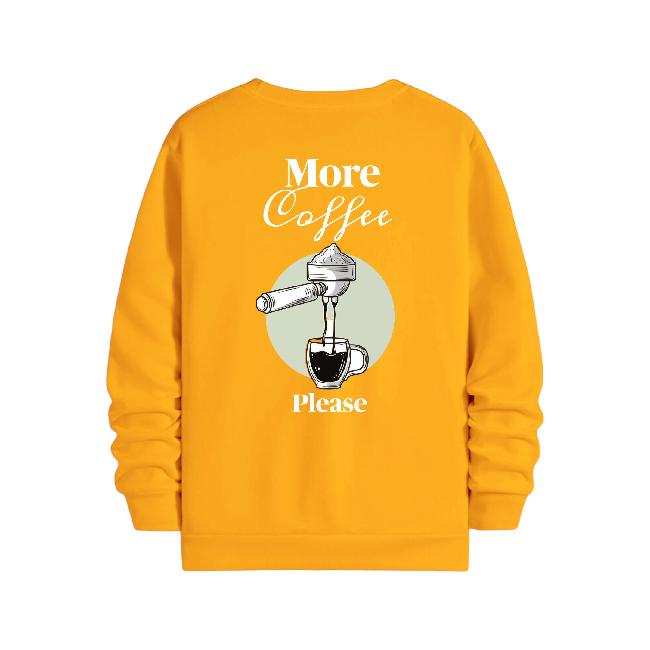 More Coffee Please - Regular Sweatshirt