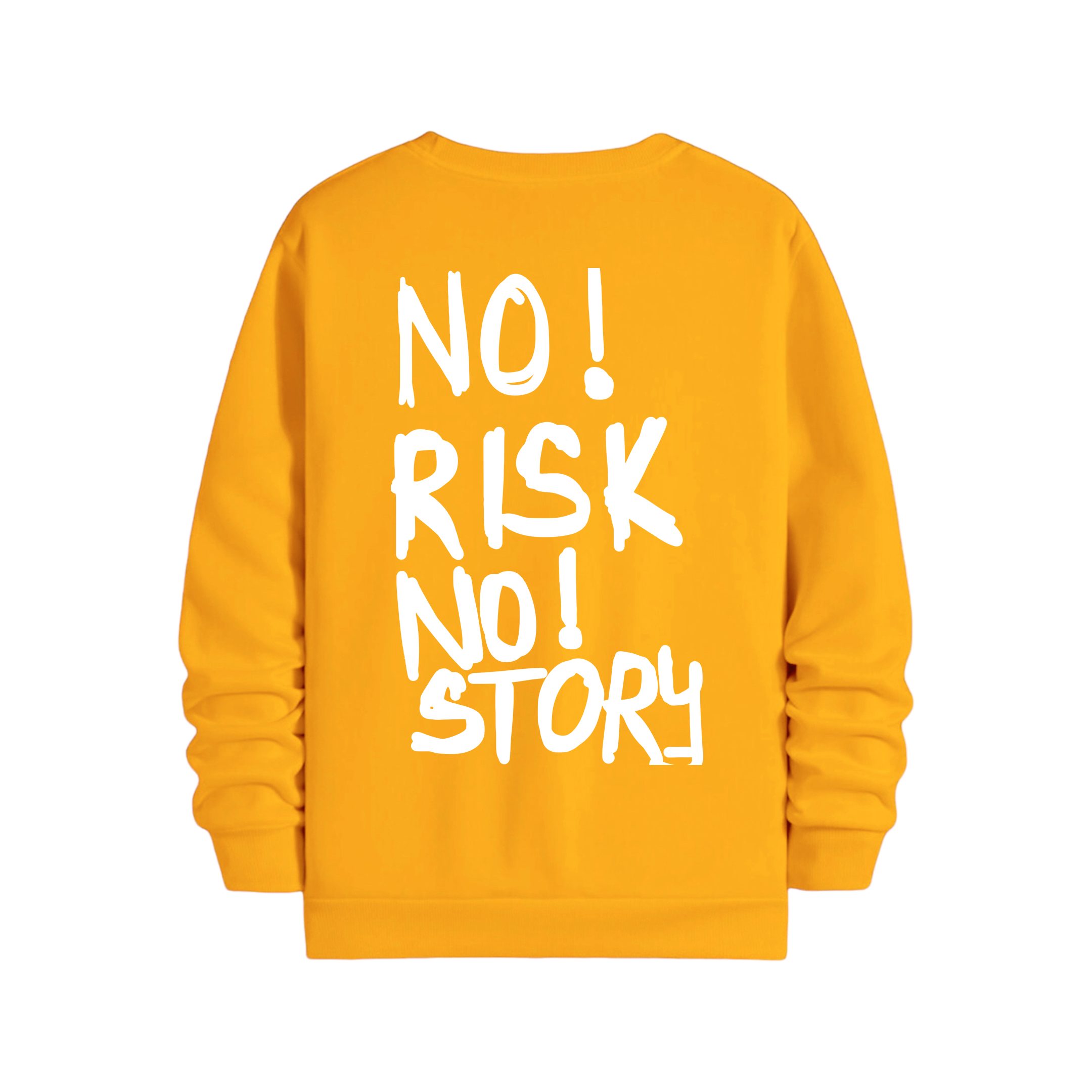 No Risk No Story - Regular Sweatshirt