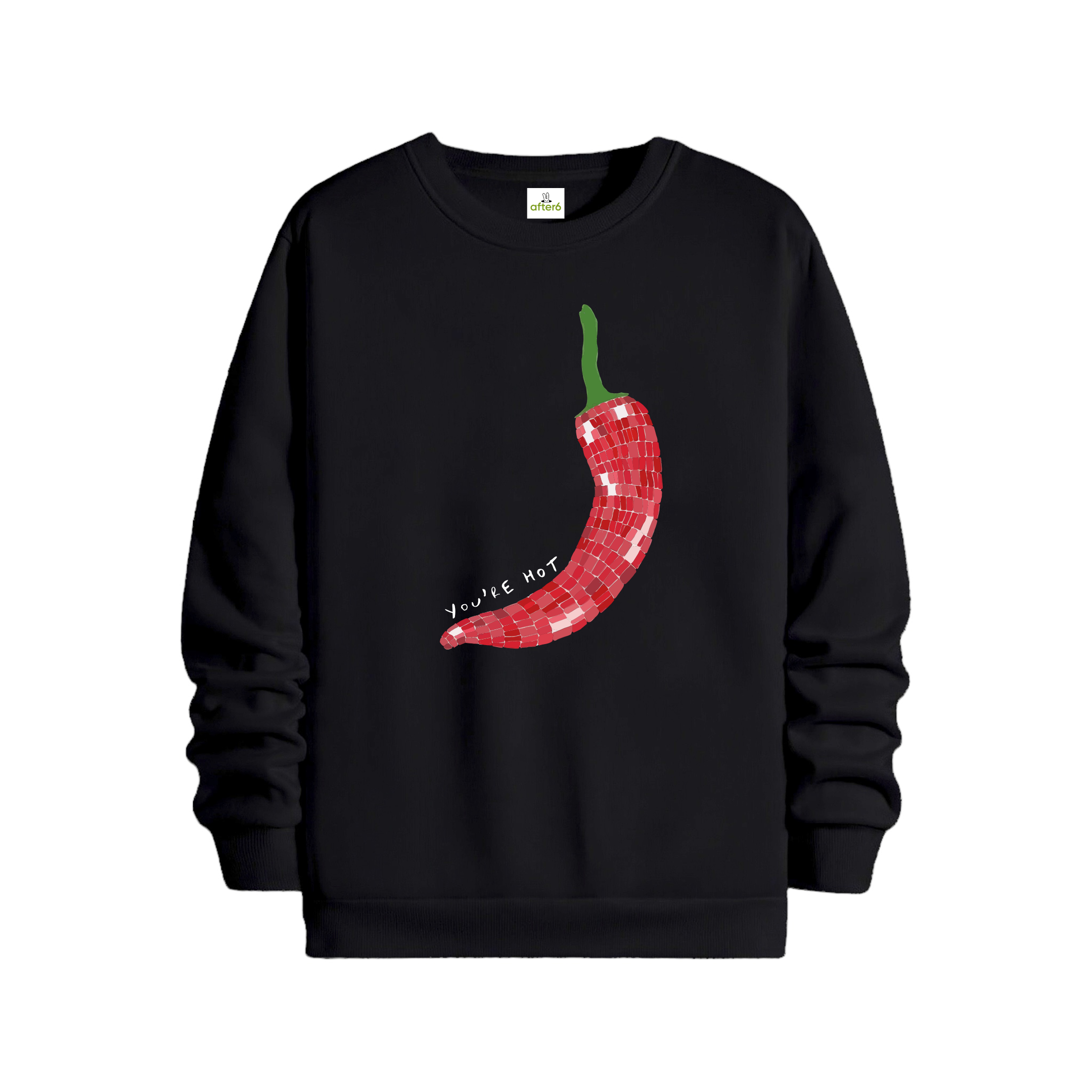You're Hot - Regular Sweatshirt