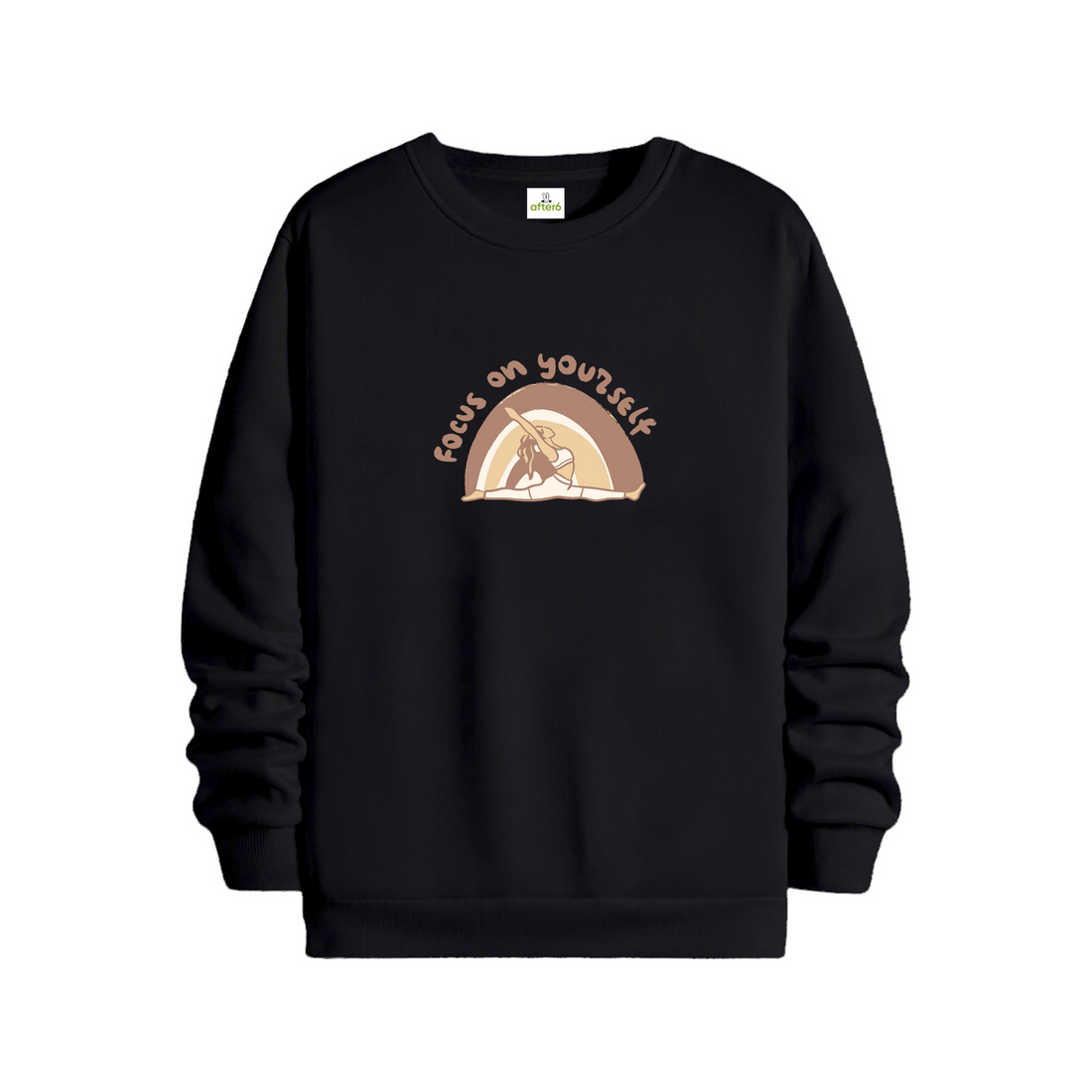 Focus On Your Self - Regular Sweatshirt