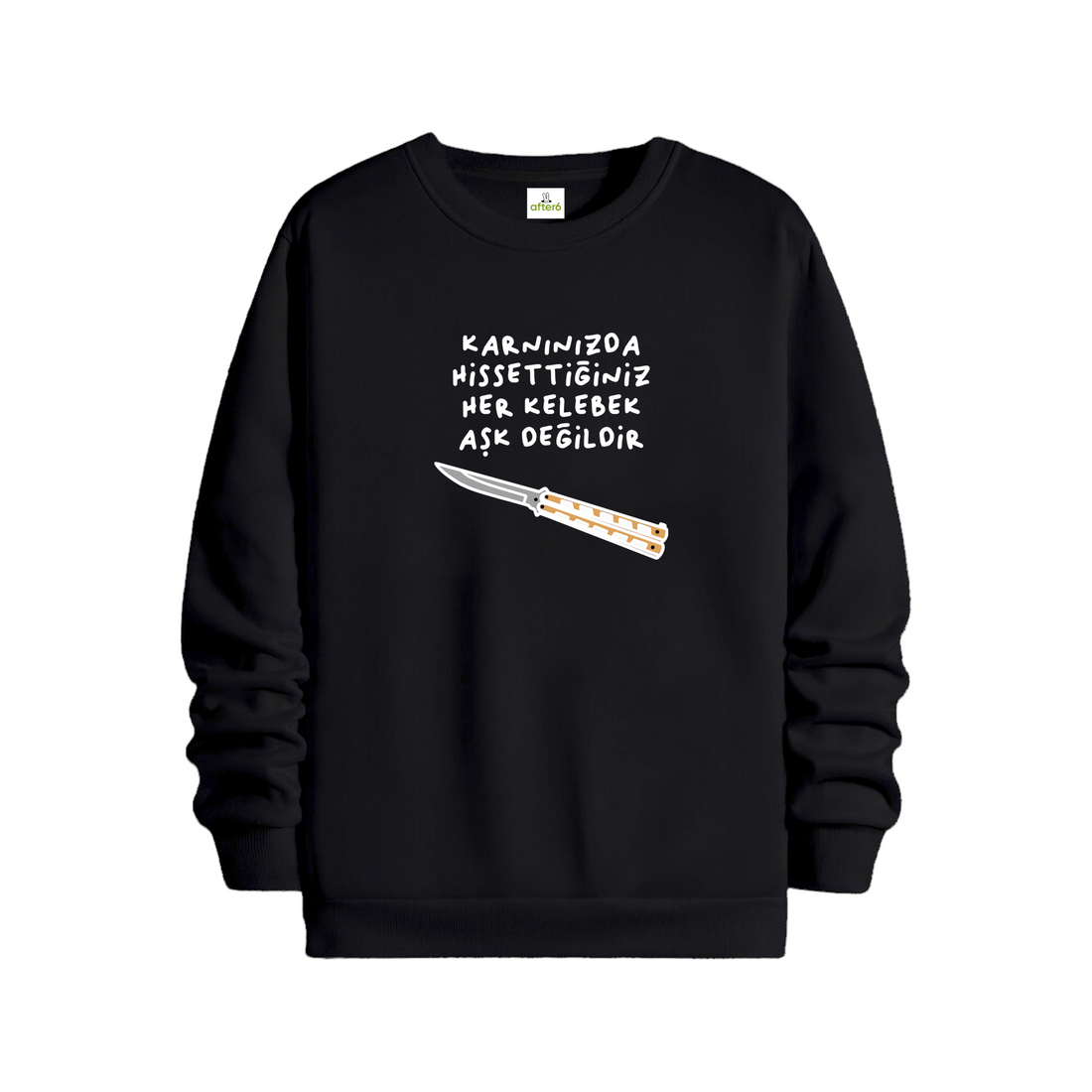 Her Kelebek Aşk Değildir - Regular Sweatshirt