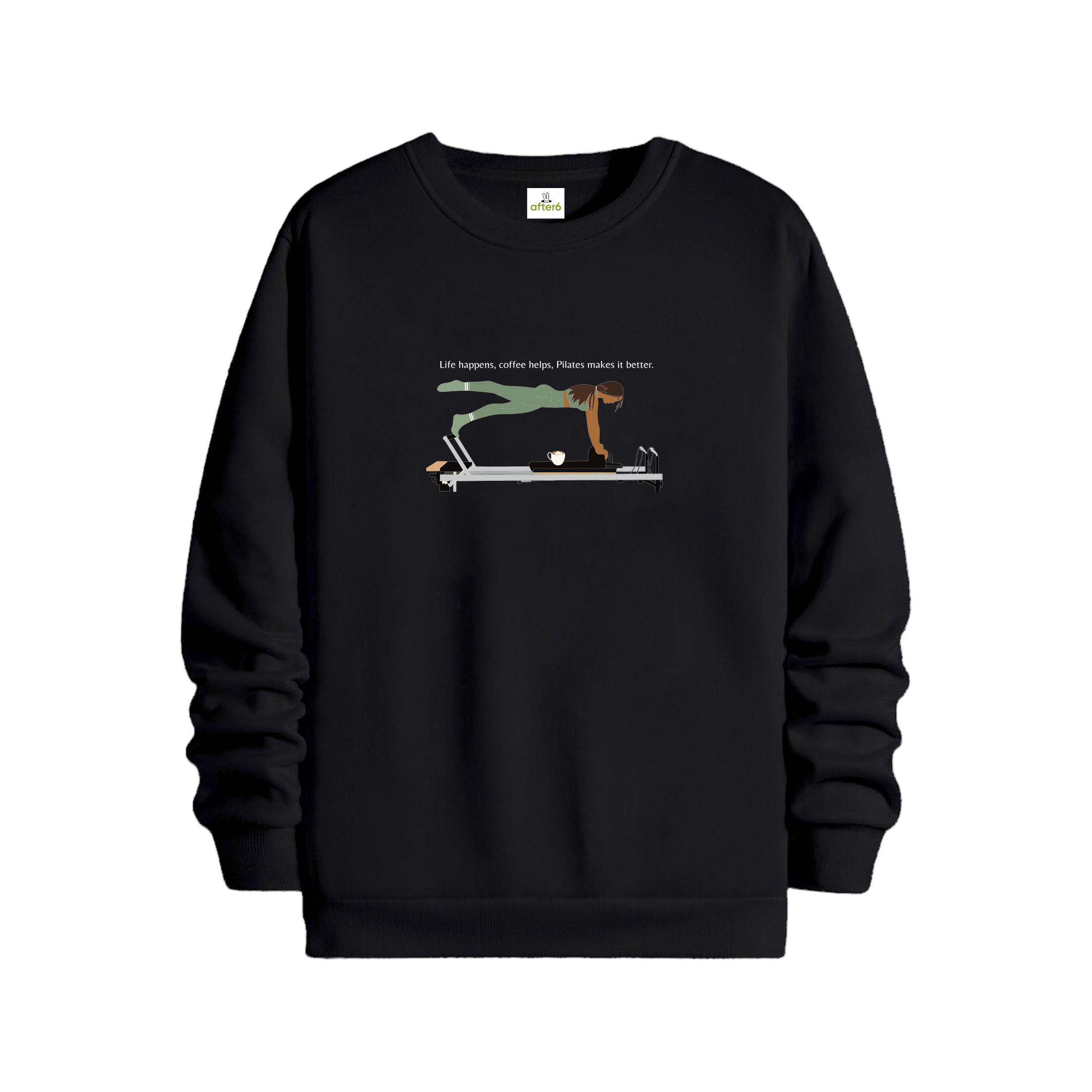 Pilates Makes İs Better - Regular Sweatshirt