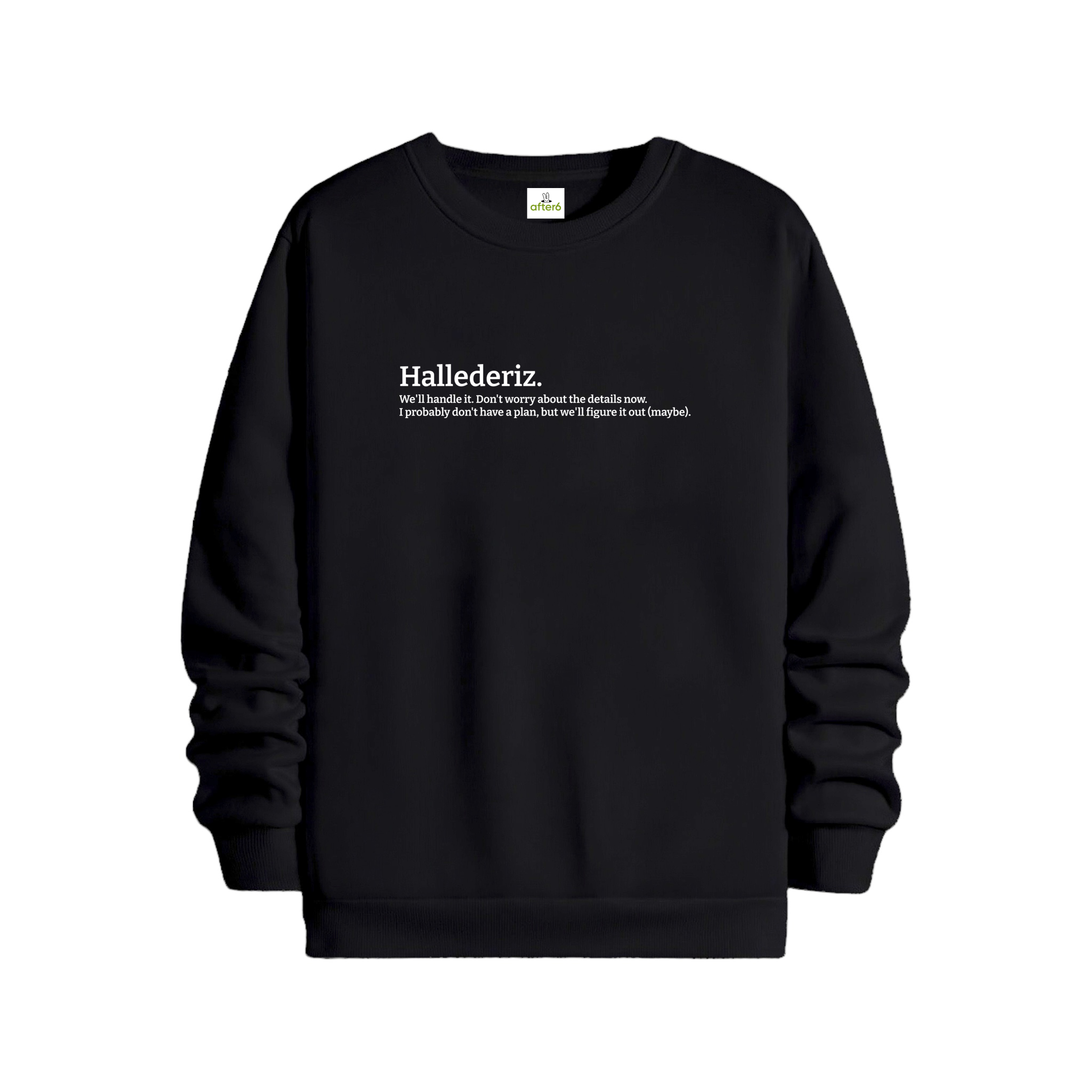 Hallederiz - Regular Sweatshirt