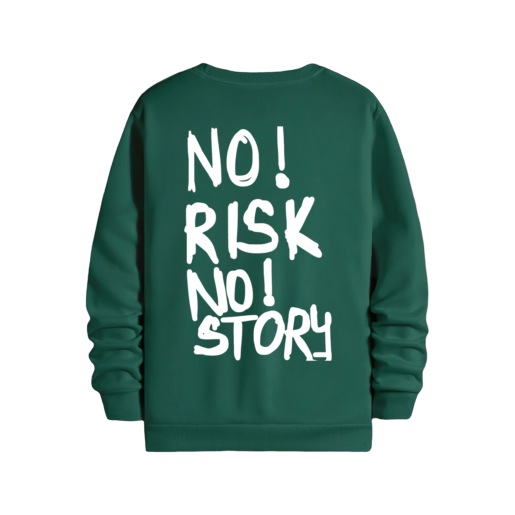 No Risk No Story - Regular Sweatshirt