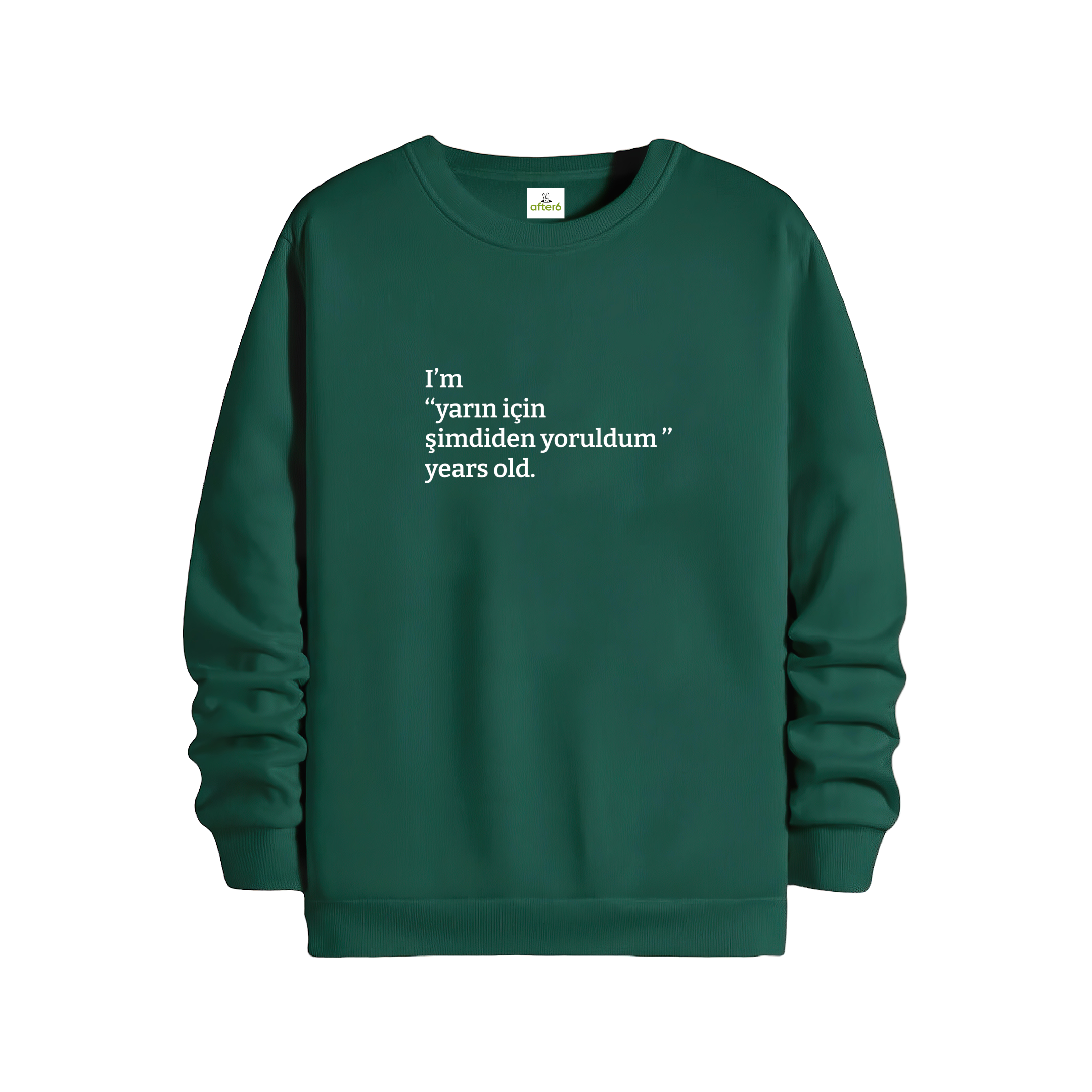 Yarın için şimdiden yoruldum - Regular Sweatshirt
