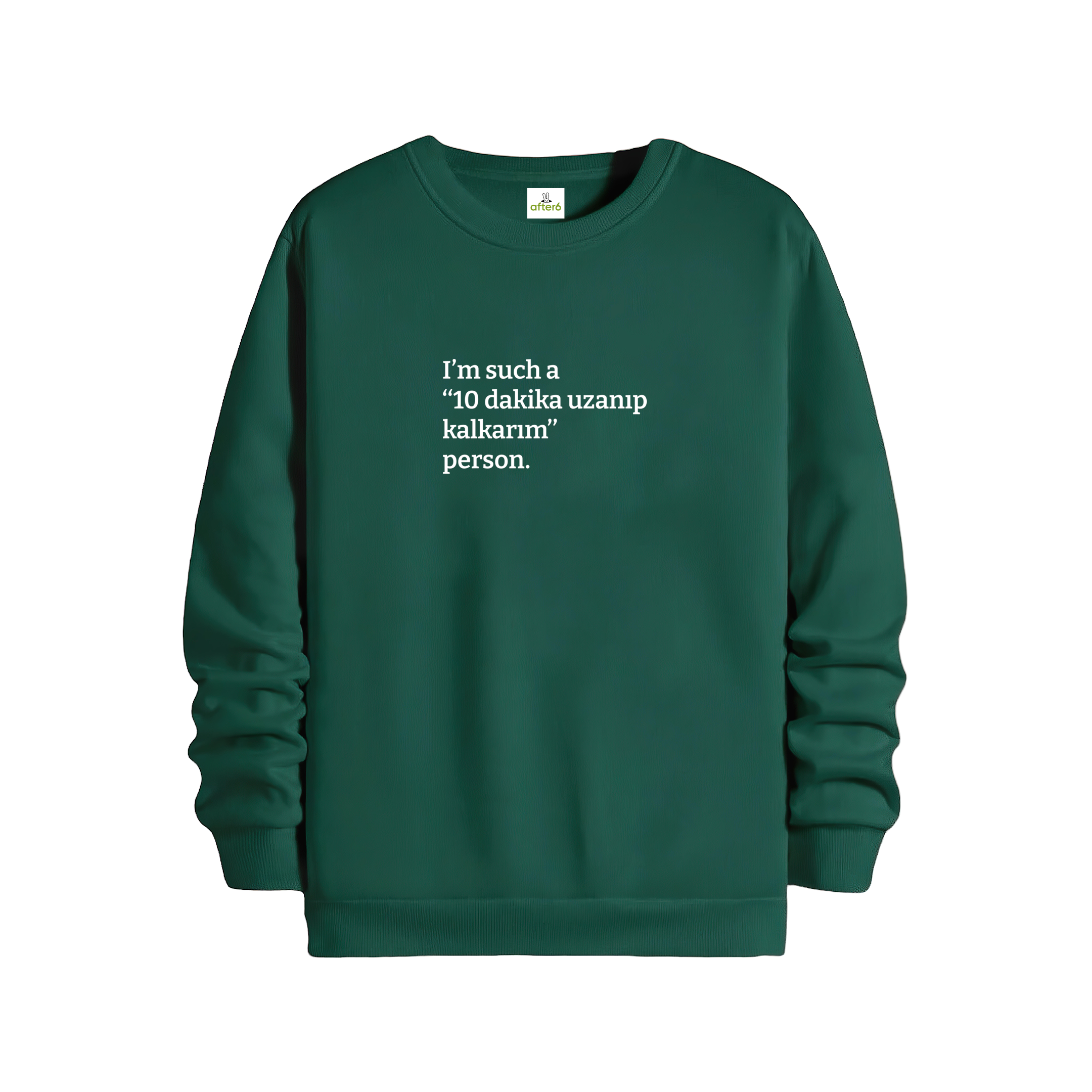 10 dakika uzanıp kalkarım - Regular Sweatshirt