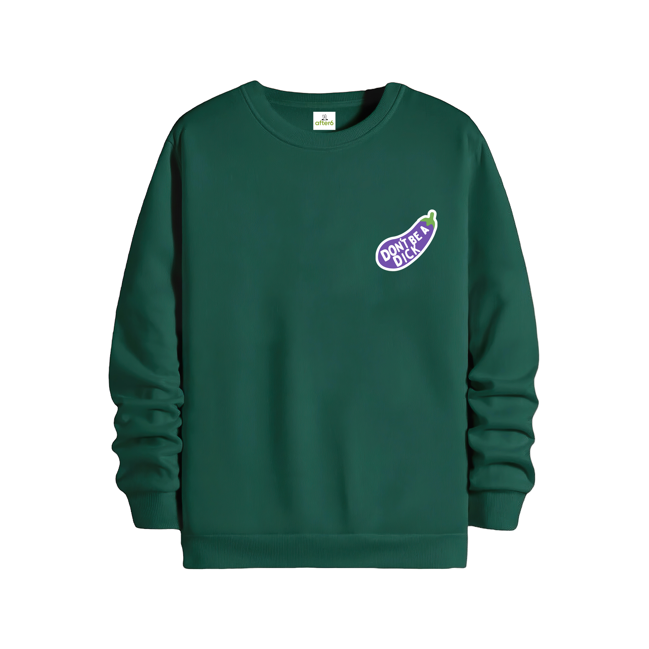 Dont Be a - Regular Sweatshirt