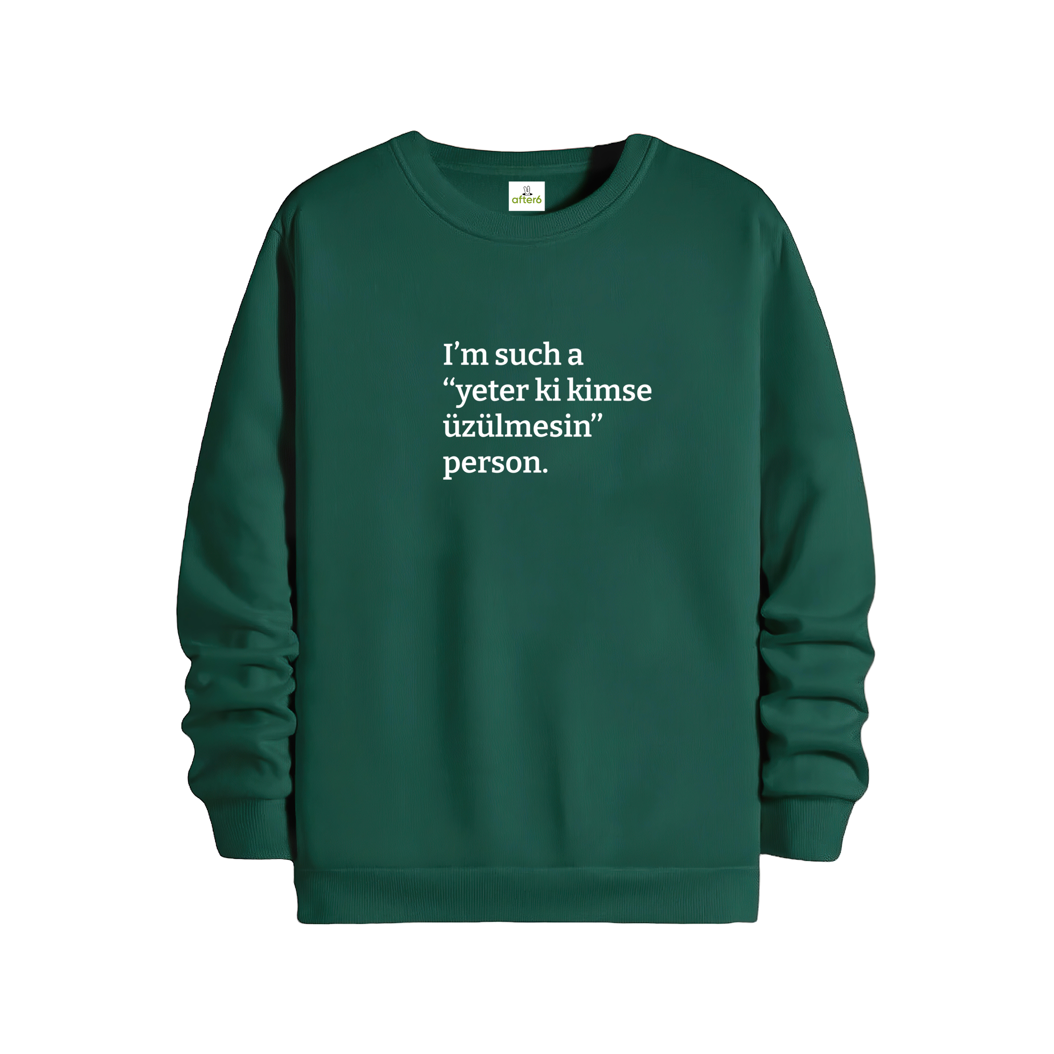 Yeter ki kimse üzülmesin - Regular Sweatshirt