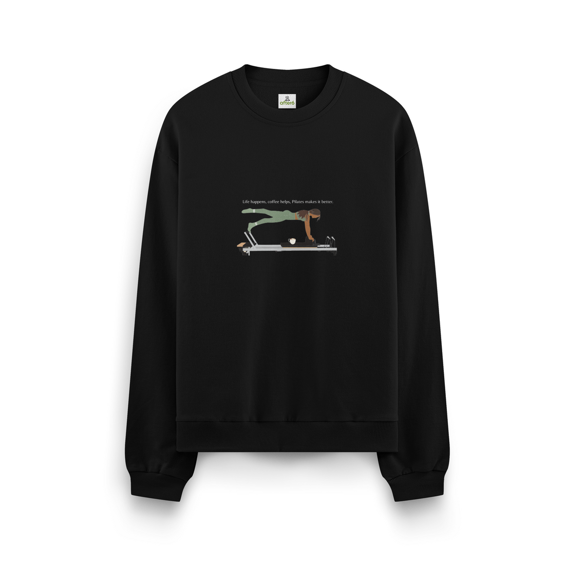 Pilates Makes İs Better - Oversize Sweatshirt