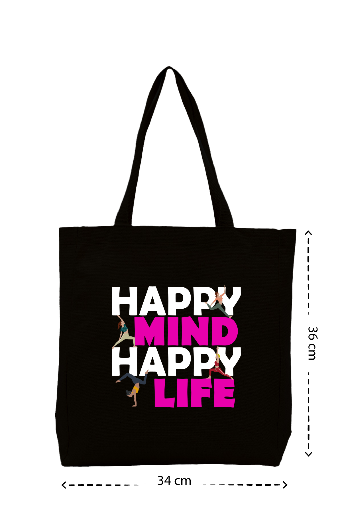 Happy Mind Happy Life - Kanvas Çanta