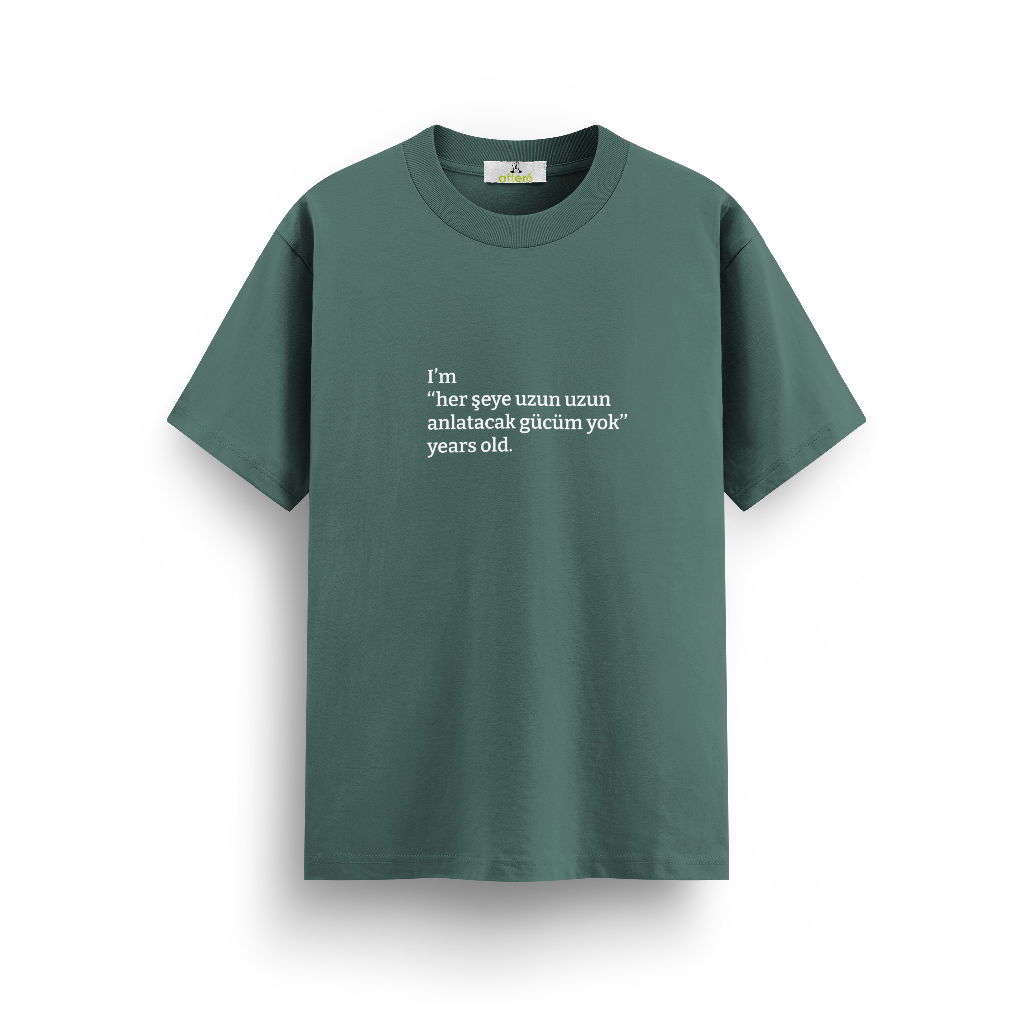 Her şeye uzun uzun anlatacak gücüm yok - Regular T-shirt