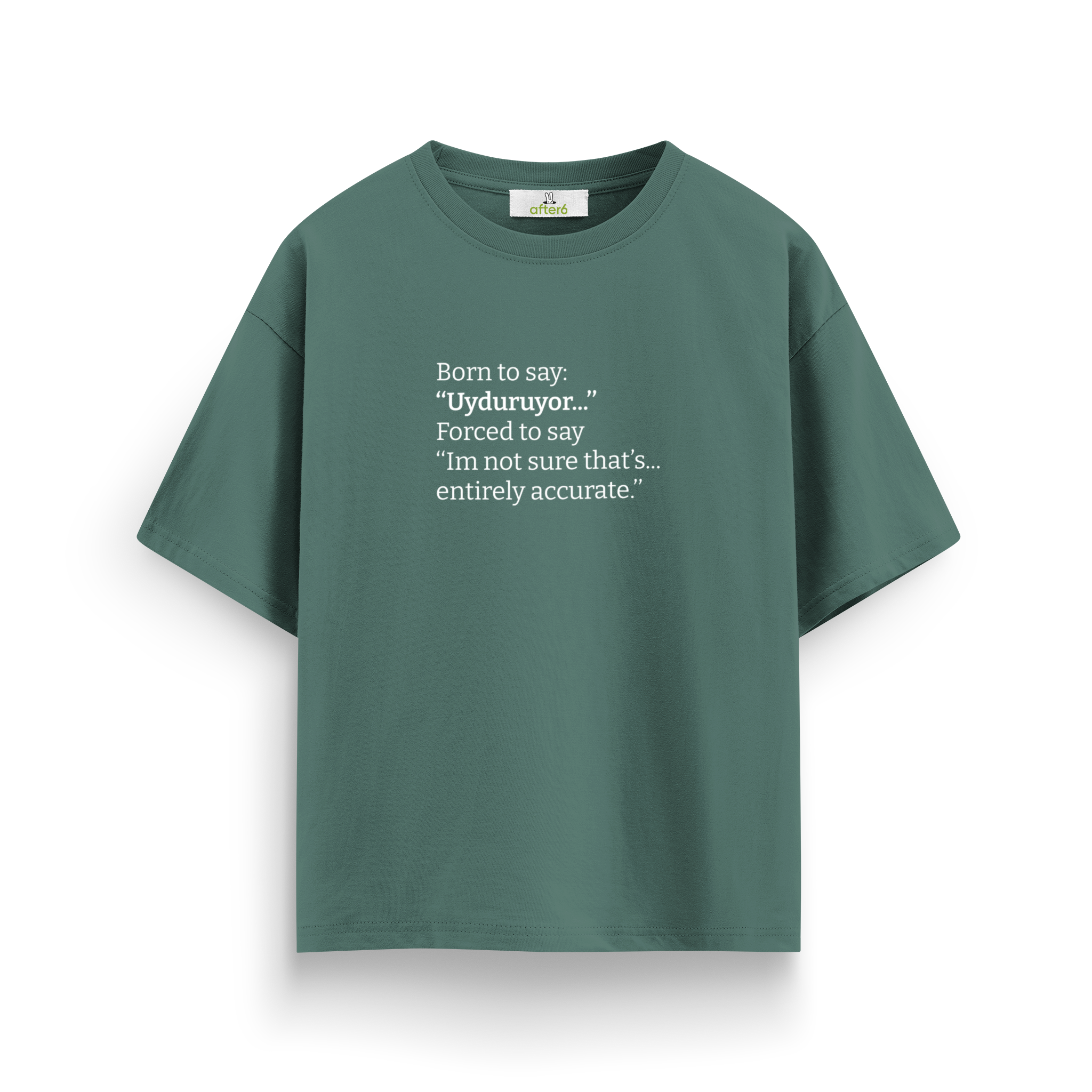 Uyduruyor - Oversize T-Shirt