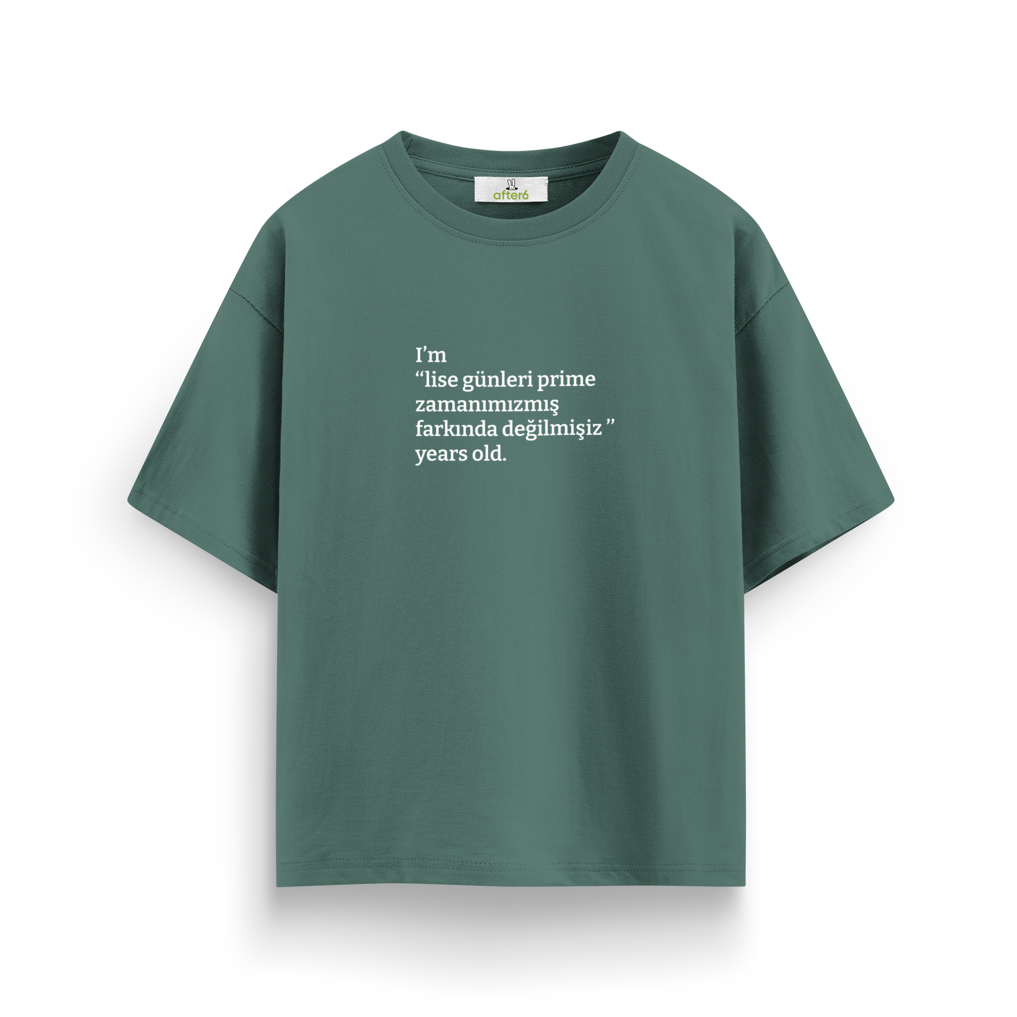 Lise günleri prime zamanımızmış - Oversize T-Shirt