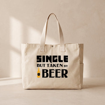 Single But Taken By Beer - Çıtçıtlı Tote Bag