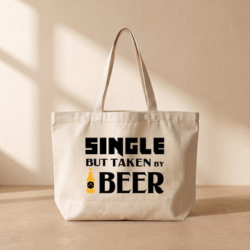 Single But Taken By Beer - Tote Bag