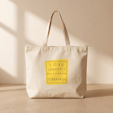 Soru Sormayın - Fermuarlı Tote Bag